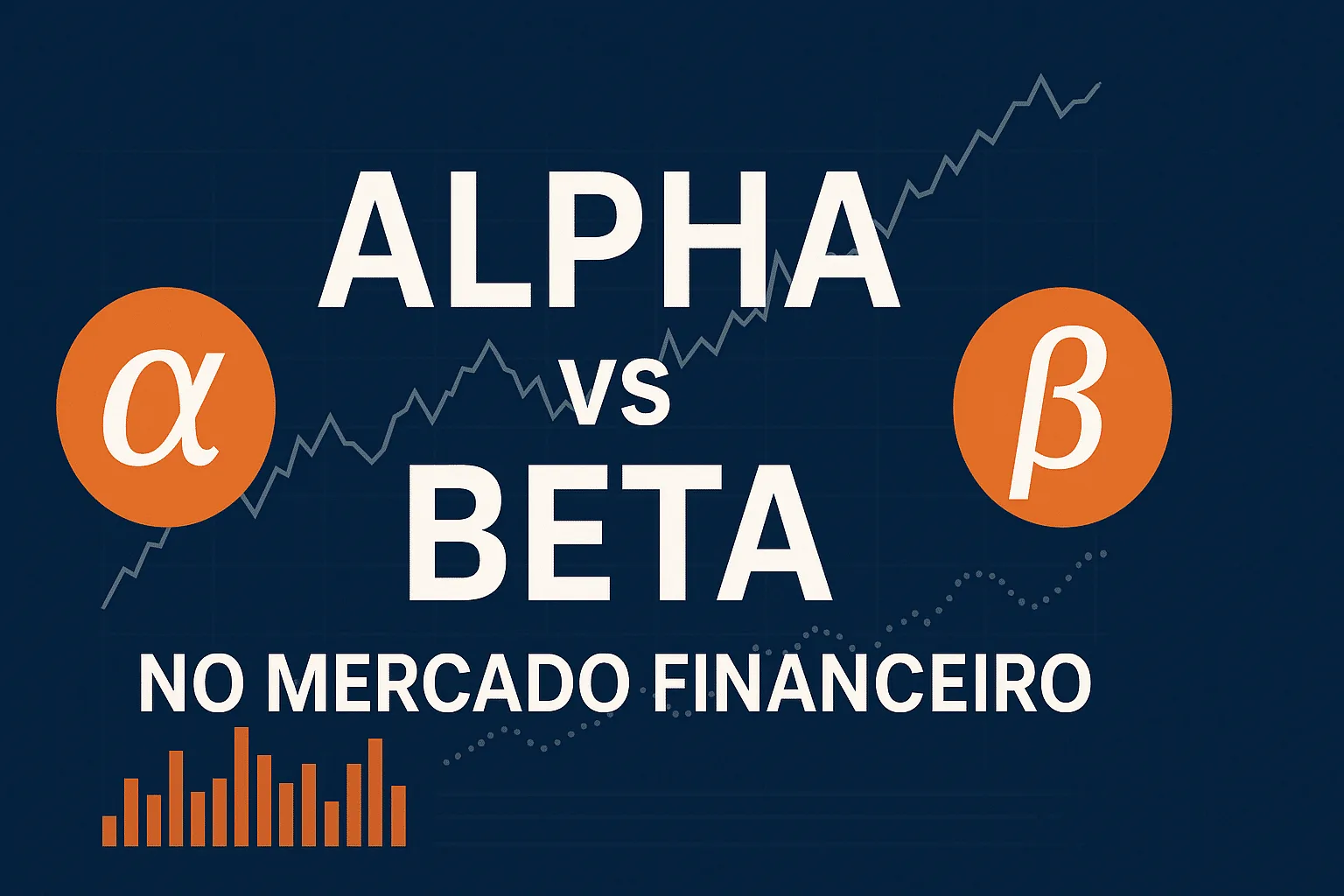 Alpha vs Beta no Mercado Financeiro