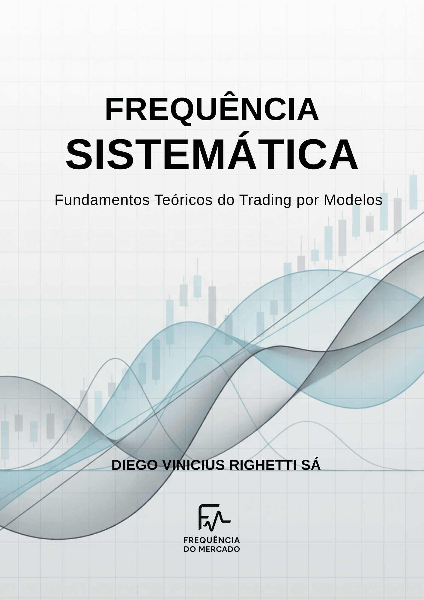 Copia-de-E-book-FREQUENCIA-SISTEMATICA-Frequencia-do-Mercado Ebook - Frequência Sistemática